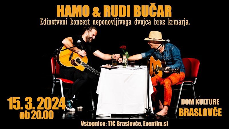 RAZPRODANO! HAMO & RUDI BUČAR, edinstveni koncert